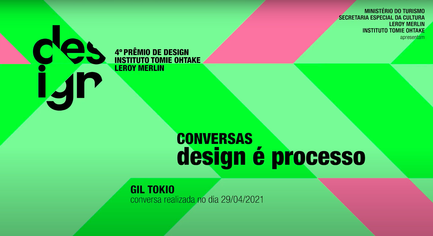 Conversas: design é processo | Gil Tokio